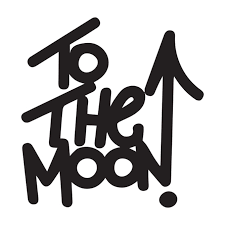 Black stylized text reads To The Moon! with an upward arrow forming part of the letter N.